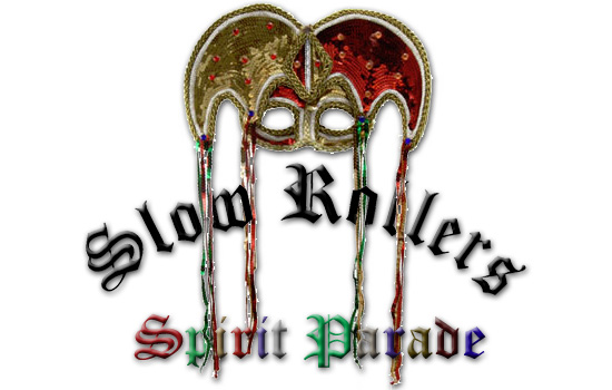 Slow Rollers Spirit Parade